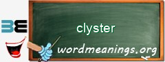 WordMeaning blackboard for clyster